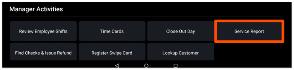 service report button under manager activities on the Toast app