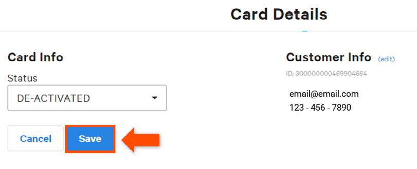 Card Details>Card info>Status: De-activated>Save is highlighted