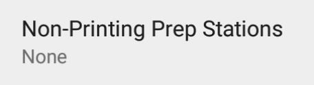Non-Printing Prep Stations setting